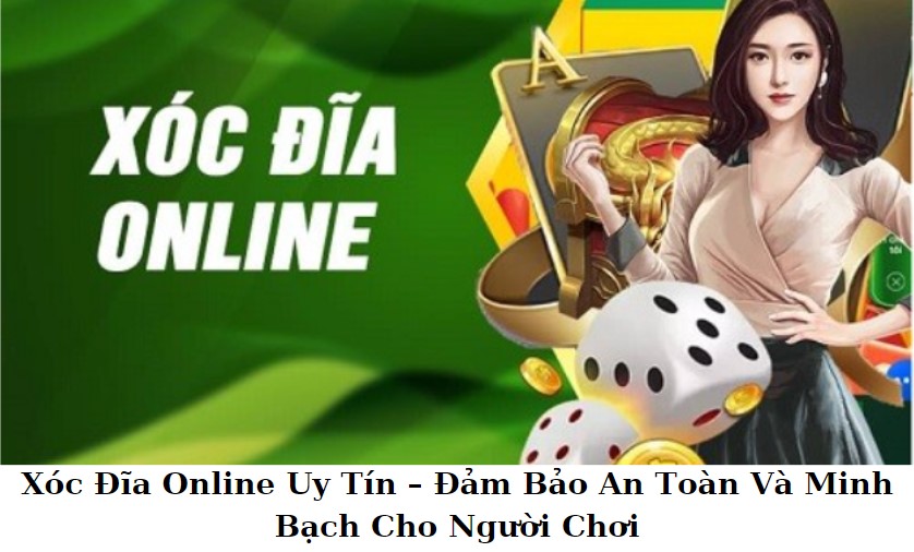 Xóc đĩa online uy tín