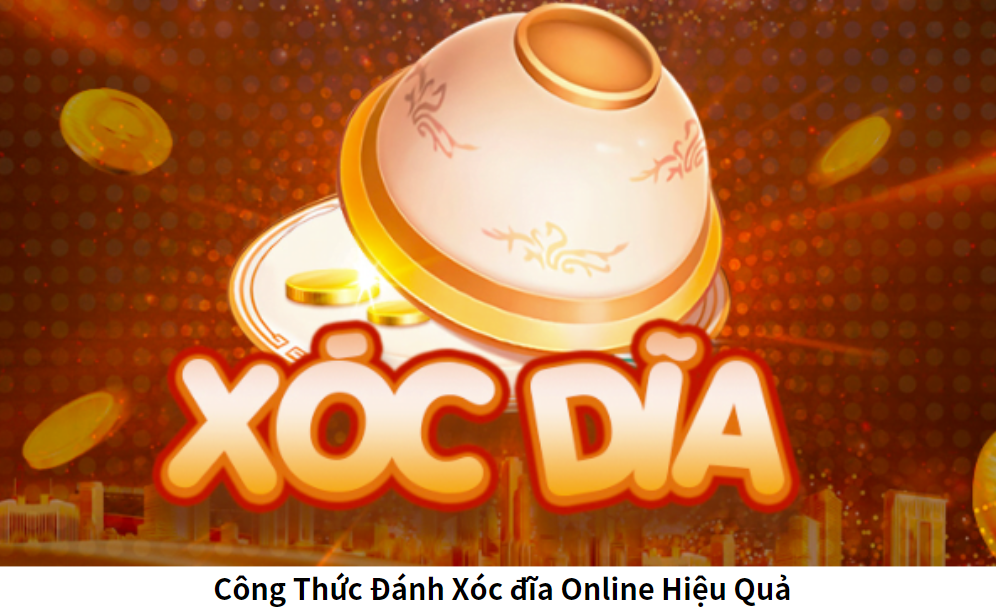 Xóc đĩa online trực tuyến