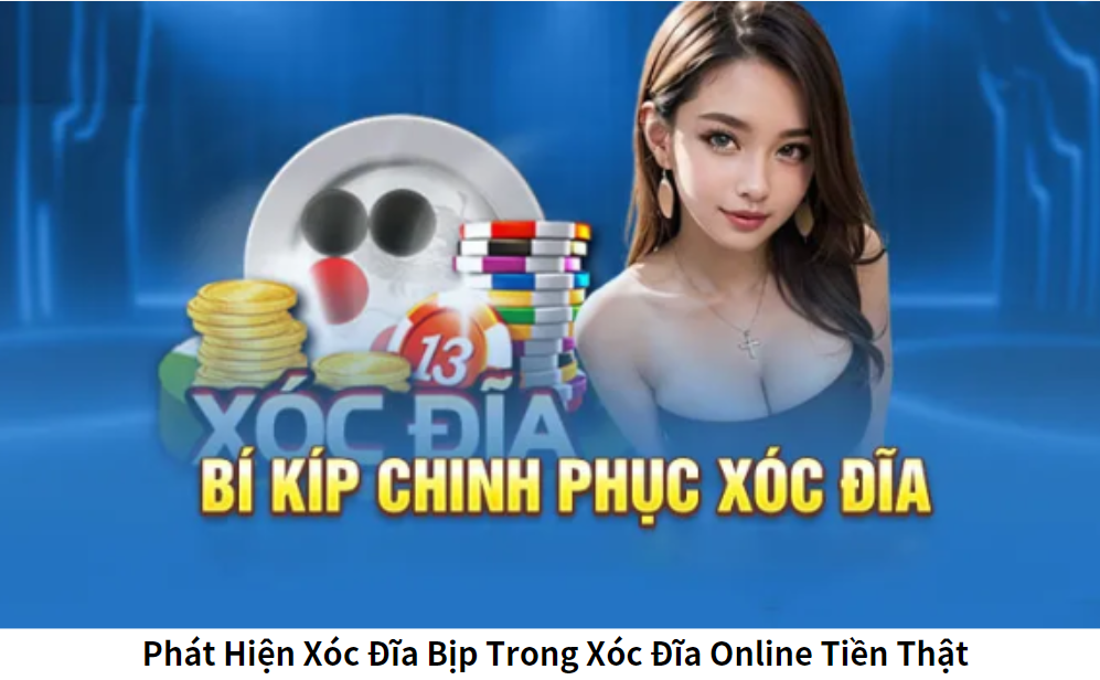 Xóc đĩa online tiền thật